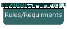 Rules/Requirments
